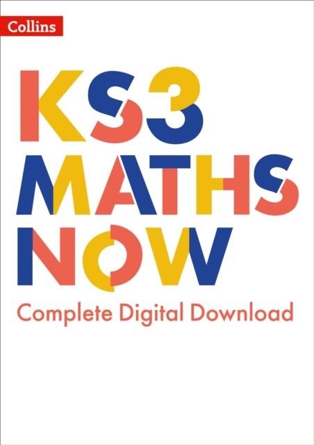KS3 MATHS NOW COMPLETE DIGITAL DOWNLOAD | 9780008385316