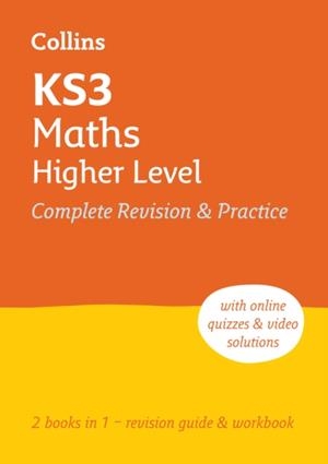 KS3 MATHS HIGHER COMPLETE REVISION AND PRACTICE | 9780008551452