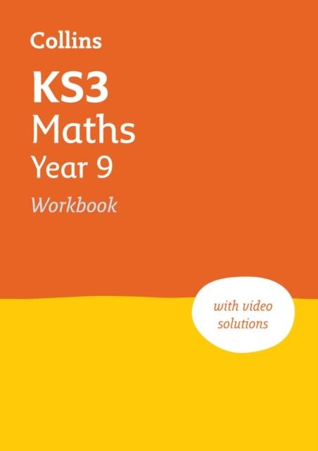 KS3 MATHS YEAR 9 WORKBOOK (NEW EDITION) | 9780008553715
