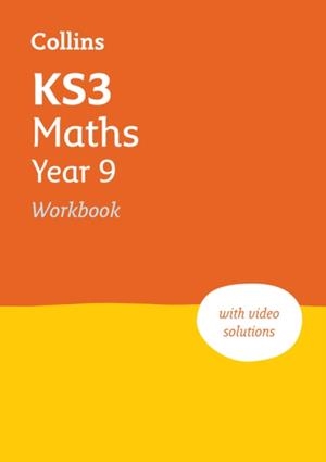 KS3 MATHS YEAR 9 WORKBOOK (NEW EDITION) | 9780008553715