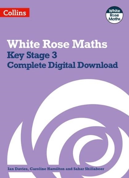 WHITE ROSE MATHS - KEY STAGE 3 COMPLETE DIGITAL DOWNLOAD | 9780008400941
