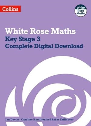 WHITE ROSE MATHS - KEY STAGE 3 COMPLETE DIGITAL DOWNLOAD | 9780008400941
