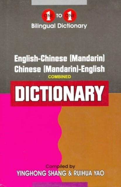 ONE-TO-ONE DICTIONARY : ENGLISH-MANDARIN & MANDARIN ENGLISH DICTIONARY | 9781908357588