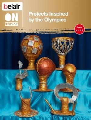 BELAIR ON DISPLAY PROJECTS INSPIRED BY THE OLYMPICS | 9780007455645