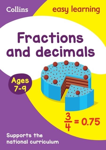 FRACTIONS AND DECIMALS AGES 7-9 | 9780008134457 | COLLINS EASY LEARNING K52
