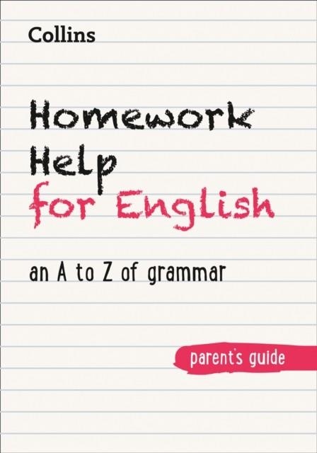 HOMEWORK HELP FOR ENGLISH: AN A-Z OF GRAMMAR | 9780008356736
