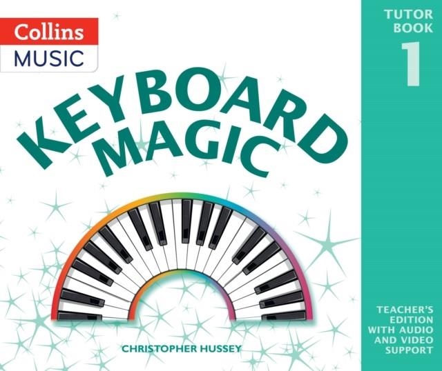 KEYBOARD MAGIC TEACHER'S BOOK (WITH DOWNLOADS) | 9780008525217