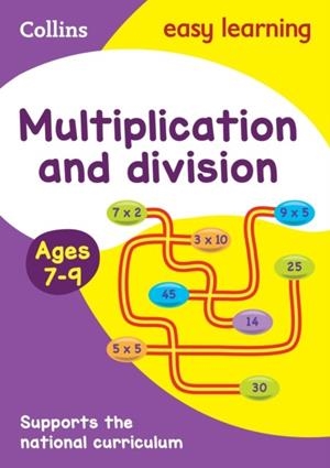 MULTIPLICATION AND DIVISION AGES 7-9 | 9780008134266