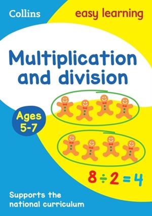 MULTIPLICATION AND DIVISION AGES 5-7 | 9780008134341