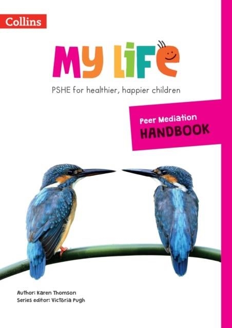 MY LIFE — PEER MEDIATION HANDBOOK | 9780008522810