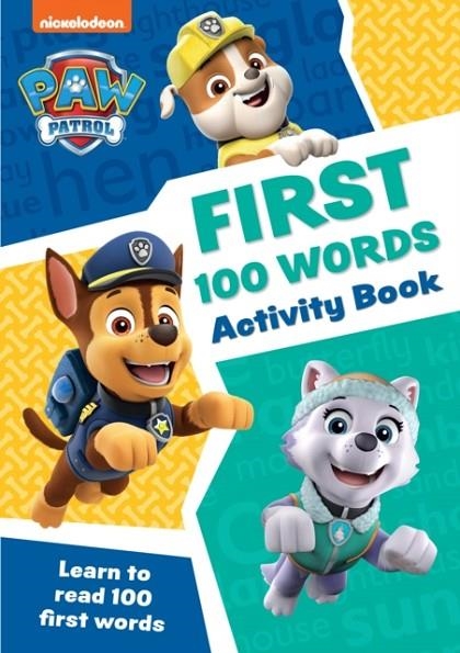 PAW PATROL FIRST 100 WORDS ACTIVITY BOOK | 9780008526405