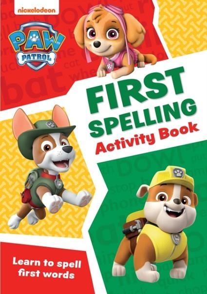 PAW PATROL FIRST SPELLING ACTIVITY BOOK | 9780008526412