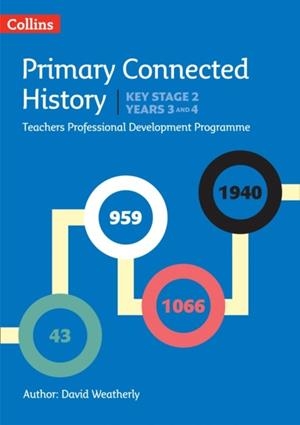CONNECTED HISTORY KEY STAGE 2 – YEARS 3 AND 4 (DIGITAL DOWNLOAD) | 9780008274610