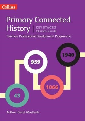 CONNECTED HISTORY KEY STAGE 2 – YEARS 5 AND 6 (DIGITAL DOWNLOAD) | 9780008274627