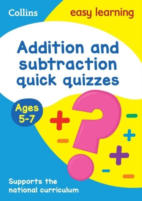 ADDITION & SUBTRACTION AGES 5-7 | 9780008212476 | COLLINS EASY LEARNING