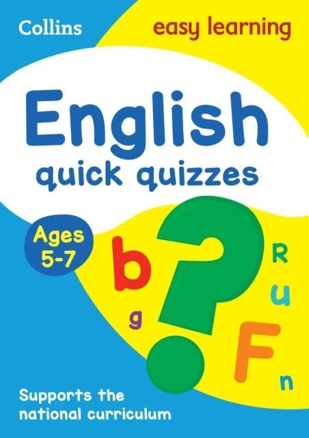 ENGLISH QUICK QUIZZES AGES 5-7 : IDEAL FOR HOME LEARNING | 9780008212537 | COLLINS EASY LEARNING