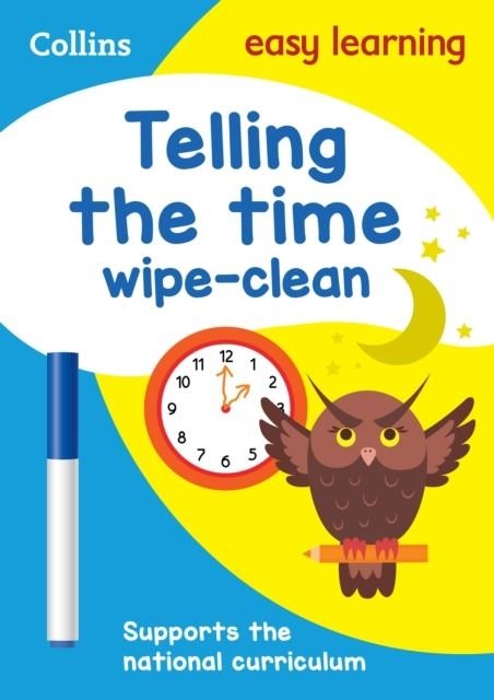 TELLING THE TIME AGES 5-7 WIPE-CLEAN | 9780008275389