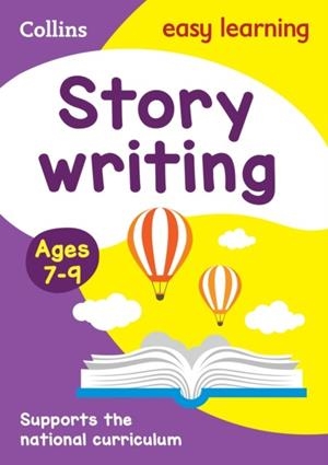 STORY WRITING AGES 7-9 | 9780008491789