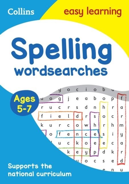 SPELLING WORD SEARCHES AGES 5-7 : IDEAL FOR HOME LEARNING | 9780008212643 | COLLINS EASY LEARNING