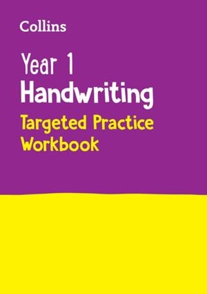 YEAR 1 HANDWRITING TARGETED PRACTICE WORKBOOK | 9780008534646