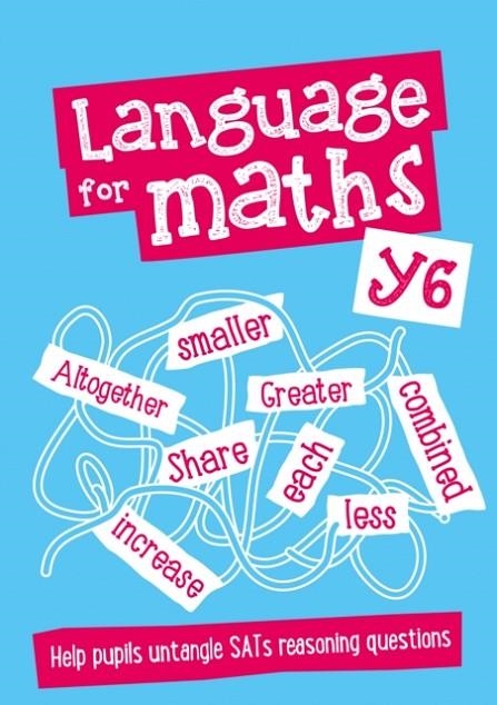 YEAR 6 LANGUAGE FOR MATHS TEACHER RESOURCES: EAL SUPPORT | 9780008238551