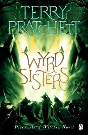 WYRD SISTERS | 9781804990094 | PRATCHETT, TERRY