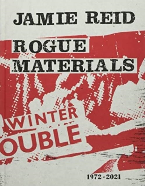 JAMIE REID ROGUE MATERIALS | 9781908067302 | JAMIE REID