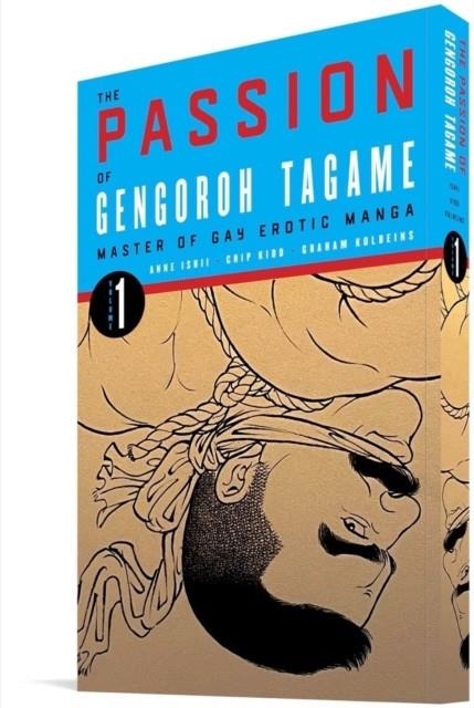 THE PASSION OF GENGOROH TAGAME: MASTER OF GAY EROTIC MANGA: VOL. ONE | 9781683965275 | GENGOROH TAGAME 