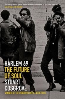 HARLEM 69: THE FUTURE OF SOUL | 9781846974748 | COSGROVE, STUART