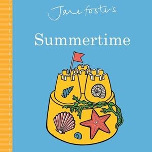 JANE FOSTER'S SUMMERTIME | 9781787411548 | JANE FOSTER