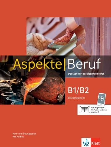 ASPEKTE BERUF B1+ BRÜCKENELEMENT KURS- UND ÜBUNGSBUCH MIT AUDIOS | 9783126053624