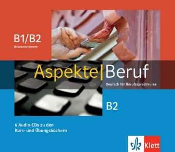 ASPEKTE BERUF B2 AUDIOPAKET UND BRÜCKENELEMENT B1+ | 9783126053655