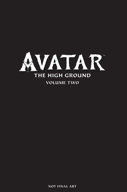 AVATAR: THE HIGH GROUND VOLUME 2 | 9781506709109