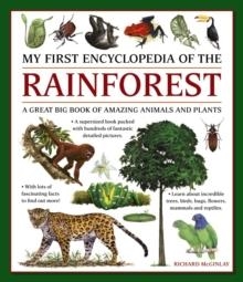 MY FIRST ENCYCLOPEDIA OF THE RAINFOREST (GIANT SIZE) | 9781861478481 | RICHARD MCGINLAY