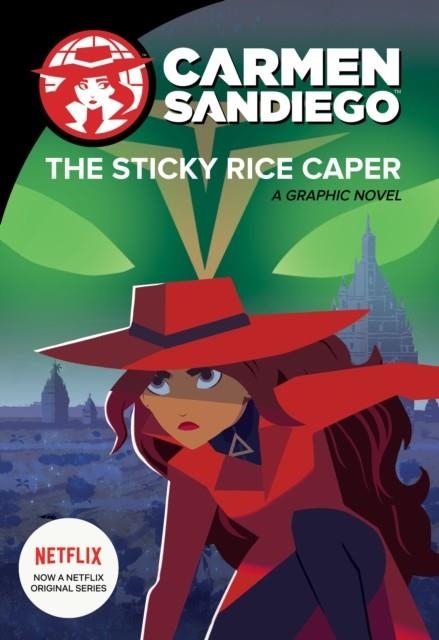 CARMEN SANDIEGO: THE STICKY RICE CAPER | 9781328495068 | CLARION BOOKS