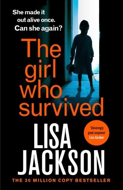THE GIRL WHO SURVIVED | 9781529304473 | LISA JACKSON