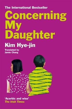 CONCERNING MY DAUGHTER | 9781529057683 | KIM HYE-JIN