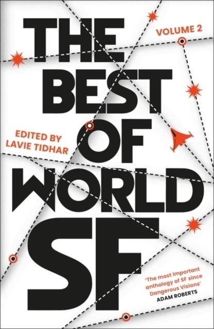 THE BEST OF WORLD SF: 2 | 9781803280332 | LAVIE TIDHAR