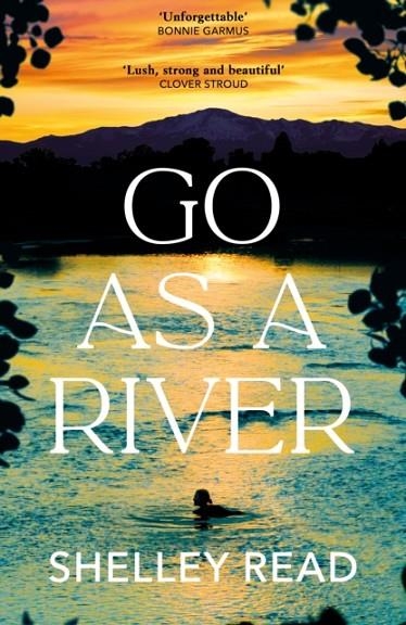 GO AS A RIVER | 9780857529411 | SHELLEY READ