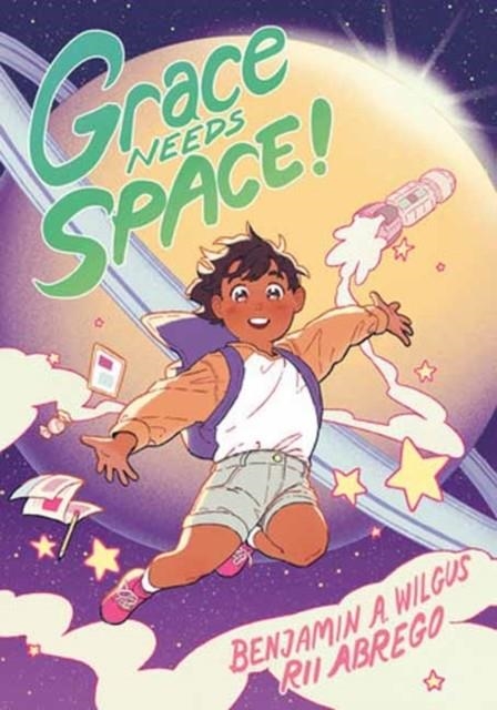 GRACE NEEDS SPACE! | 9780593182383 | BENJAMIN A WILGUS AND RII ABREGO
