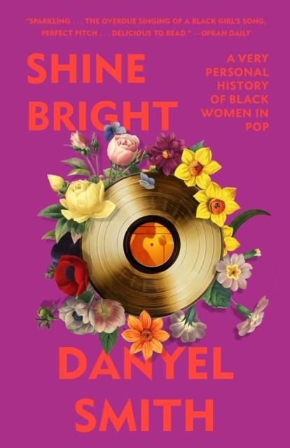 SHINE BRIGHT | 9780593132739 | DANYEL SMITH