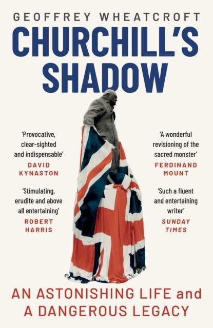 CHURCHILL'S SHADOW | 9781529110999 | GEOFFREY WHEATCROFT