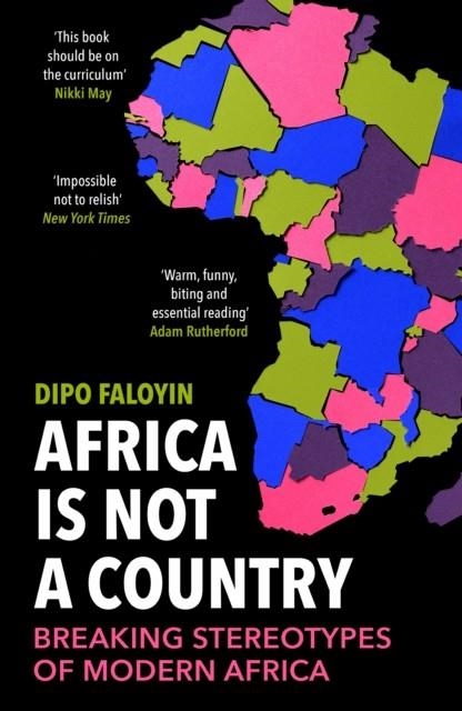 AFRICA IS NOT A COUNTRY | 9781529114829 | DIPO FALOYIN