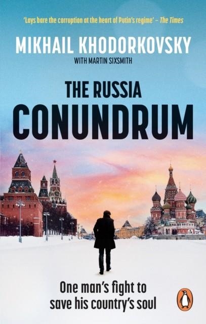 THE RUSSIA CONUNDRUM | 9780753559253 | KHODORKOVSKY AND SIXSMITH