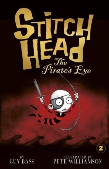 STITCH HEAD: THE PIRATE'S EYE (FILM) | 9781664340633 | GUY BASS