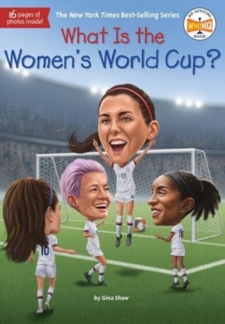 WHAT IS THE WOMEN'S WORLD CUP? | 9780593520659 | GINA SHAW