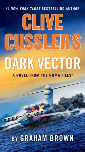 CLIVE CUSSLER'S DARK VECTOR | 9780593419694 | GRAHAM BROWN