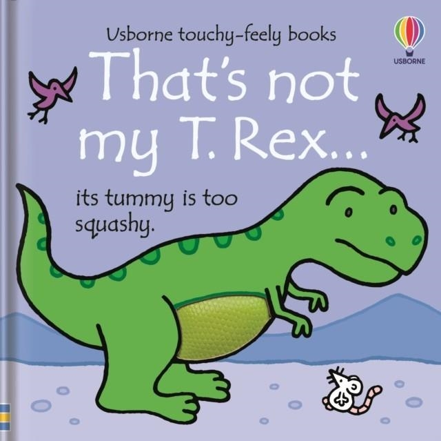 THAT'S NOT MY T. REX... | 9781801314848 | FIONA WATT