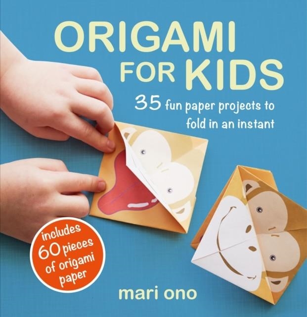 ORIGAMI FOR KIDS | 9781782498612 | MARI ONO 