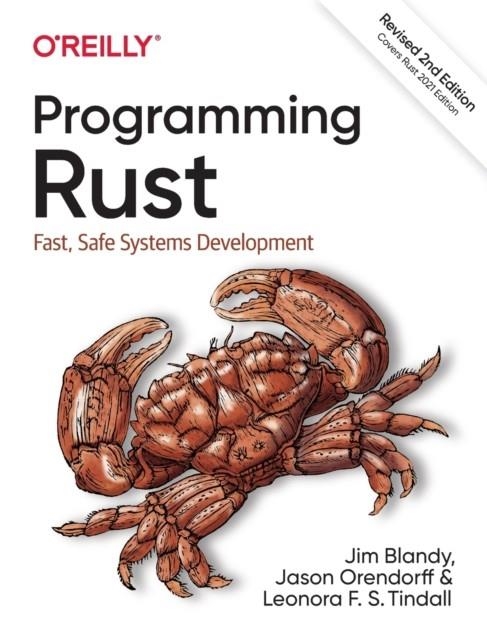 PROGRAMMING RUST : FAST, SAFE SYSTEMS DEVELOPMENT | 9781492052593 | BLANDY, JIM